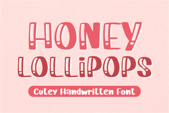 Honey Lollipops Font Review for Campaign Design